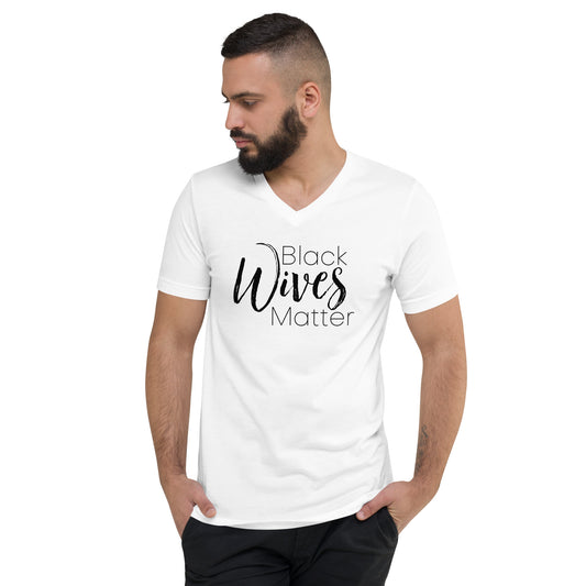 Black Wives Matter Unisex Short Sleeve V-Neck T-Shirt (WHITE)